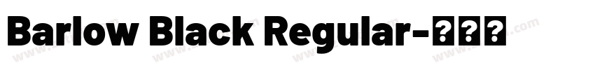 Barlow Black Regular字体转换